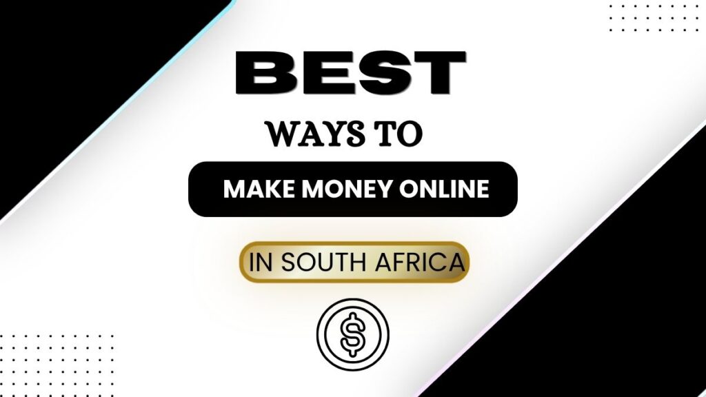 best ways to make money online in south africa