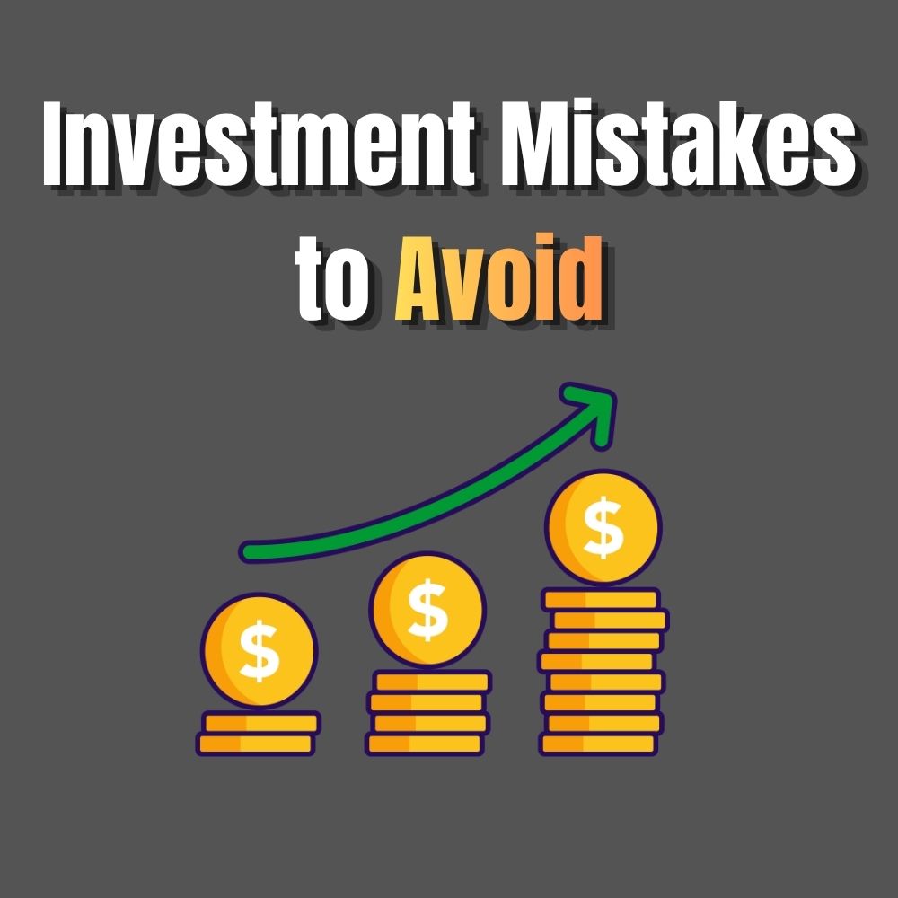 investment mistakes
