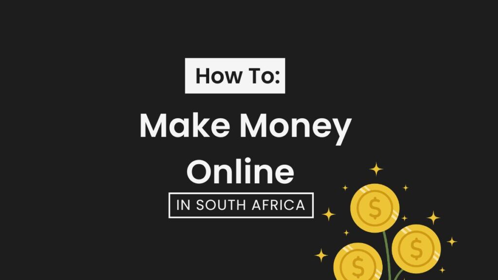 make money online in south africa guide for beginners